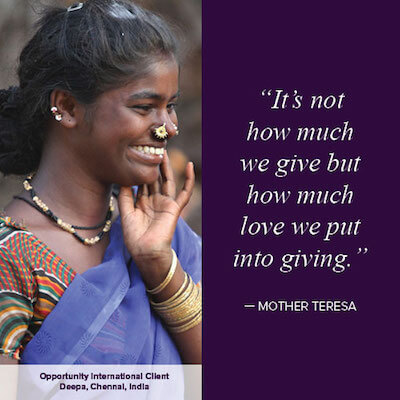 “It's not how much we give but how much love we put into giving.” ― Mother Teresa