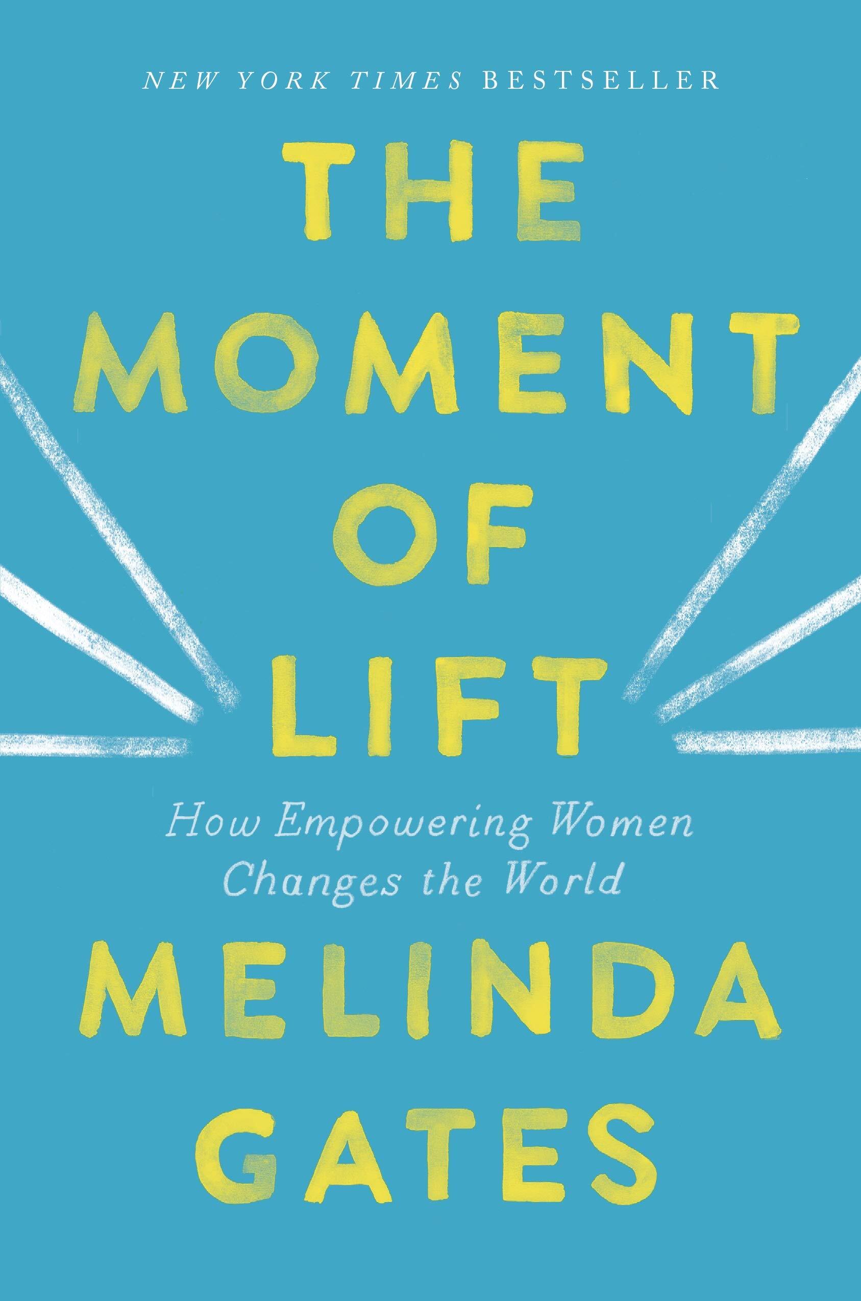 Moment of Lift by Melinda Gates